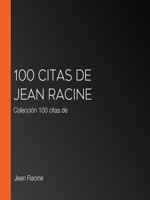 cover image of 100 citas de Jean Racine